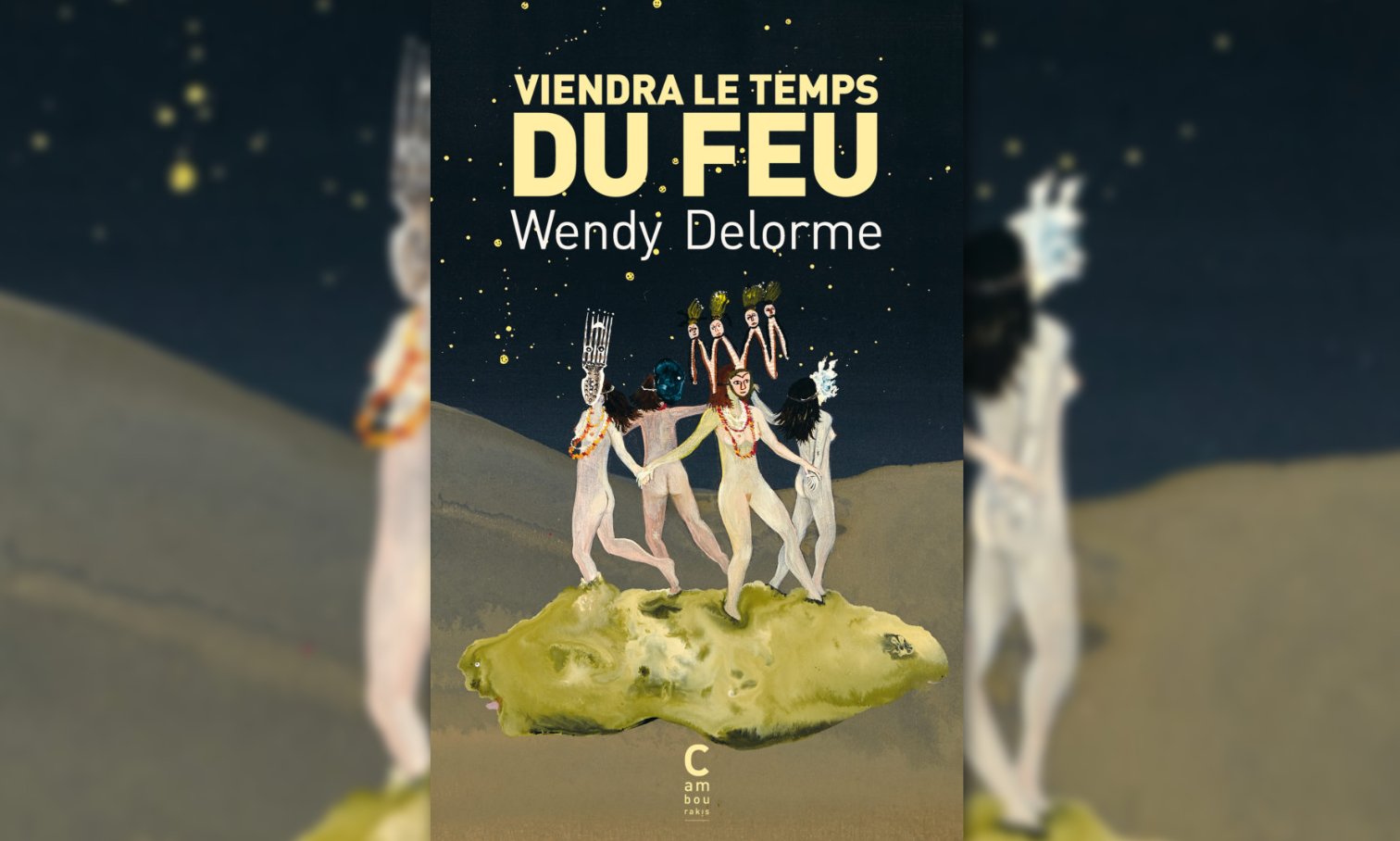 Wendy Delorme Viendra Le Temps Du Feu Dystopie Fasciste Et